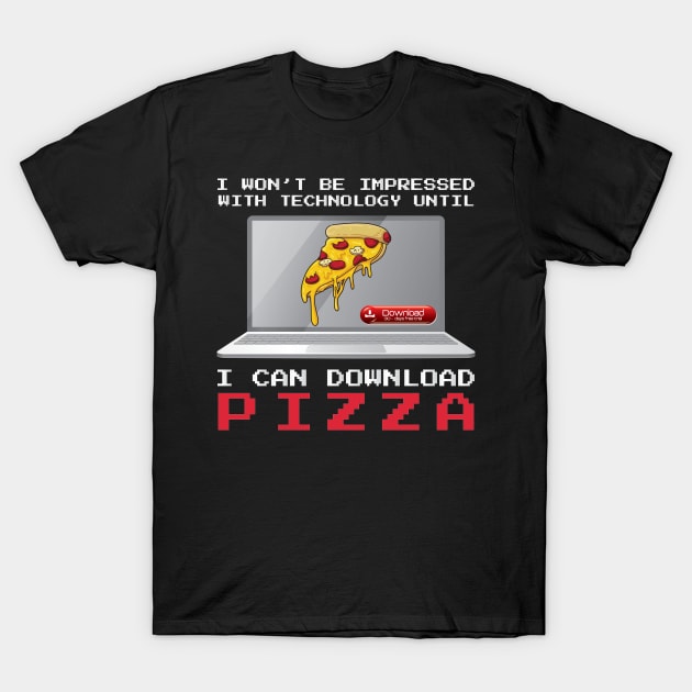 I won't Be Impressed With Technology Until T-Shirt by OffTheDome